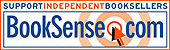 Support Independent Booksellers - Buy Through BookSense.Com!