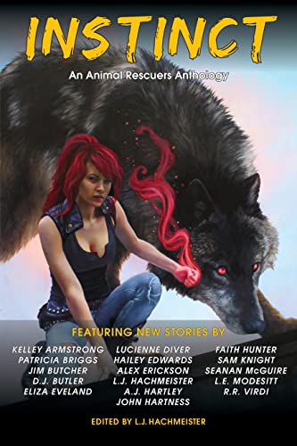The cover of Instinct: An Animal Rescuers Anthology. A woman kneels with a spell in her left hand. A large wolf stands behind her. 